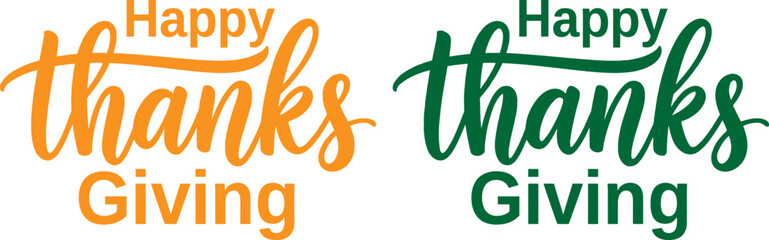 Happy Thanksgiving greetings in orange and green calligraphy text on white background © AhammadMiran99