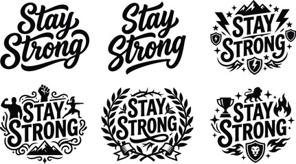 Stay strong motivational quotes and typography badges set Vector, illustration © AF LAB