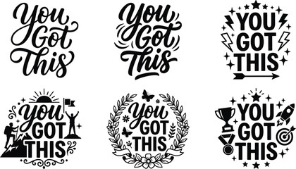 You got this inspirational typography quote set Vector, illustration © AF LAB