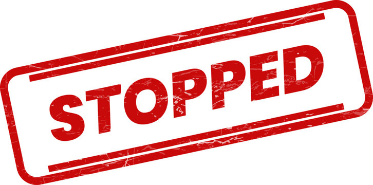 A vibrant red grunge style stamp displaying the word STOPPED, indicating an action cessation or halt
