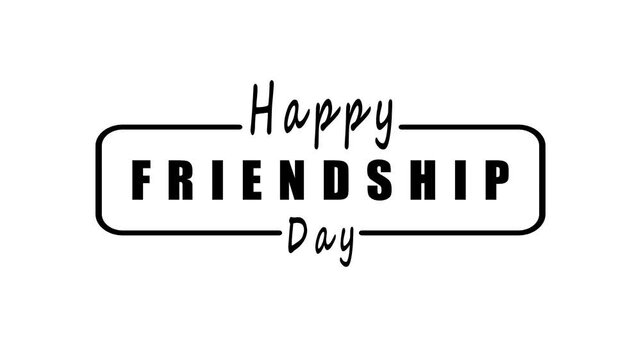 Happy Friendship Day black text on white background holiday