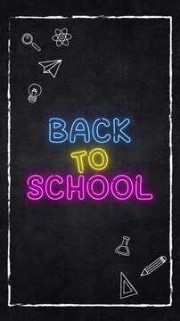 back to school neon lights text with frame on blackboard animation, education and stationary elements vertical social media motion background