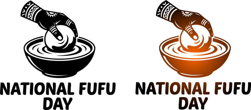 National Fufu Day creative vector design featuring a traditional decorated hand silhouette dipping a fufu ball into a bowl of soup, shown in both solid black and an orange-to-black gradient style