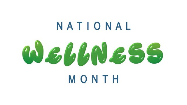 National wellness month text animation. Suitable for health websites, social media posts, wellness blogs, promotional materials, health seminars, and educational presentations.