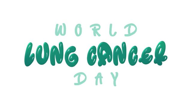 World lung cancer day text animation, suitable for health awareness campaigns and educational materials for lung cancer awareness.