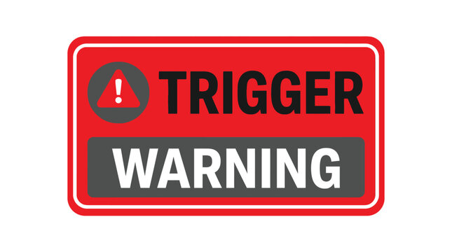Professional vector illustration of a bold red trigger warning sign featuring a stark alert icon