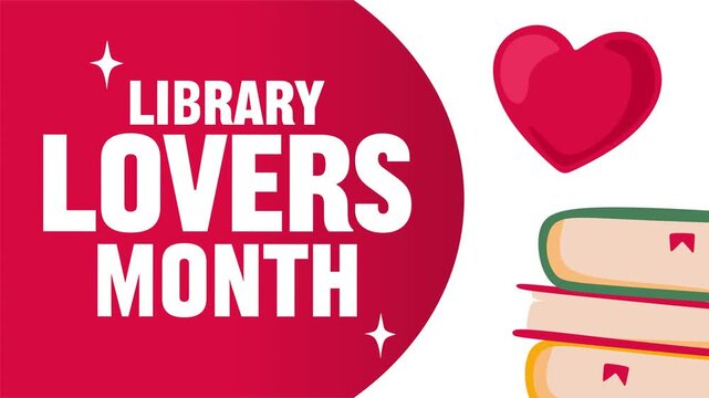 Happy Library Lovers Month for book lovers
