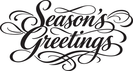 Traditional Season's Greetings decorative calligraphy vector with elegant festive lettering for holidays. © mstsalha