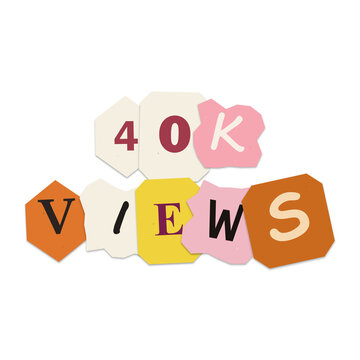 40k views cutout letters collage isolated on transparent background