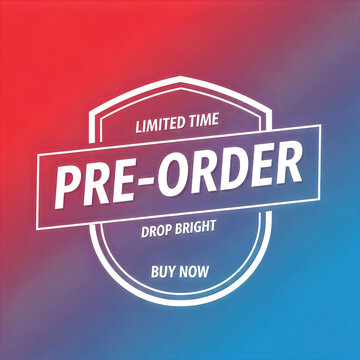 Limited time pre-order badge with buy now and drop bright text