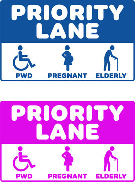 Priority lane signage for disabled pregnant and elderly people with priority