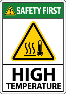 Safety first high temperature hazard warning sign illustration with temperature