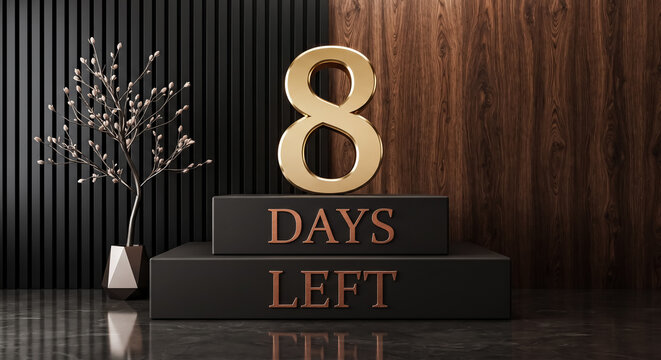 Shiny golden number eight stands prominently atop black rectangular pedestals displaying the text days left in an elegant studio setting with dark wooden paneling and a decorative metallic plant sculp