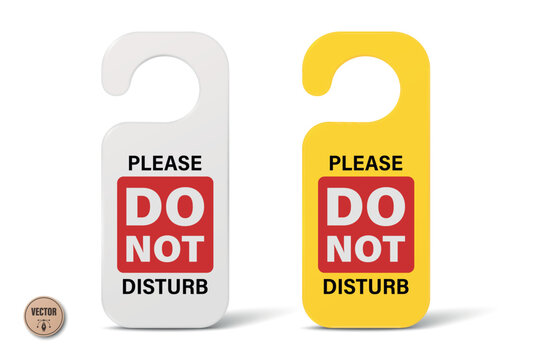 Do Not Disturb Sign, Vector Illustration. 3d Do Not Disturb Door Hanger. White and Yellow Do Not Disturb Hotel Room Door Tag. Privacy Notice, Hotel Room Sign, Hanging Door Label