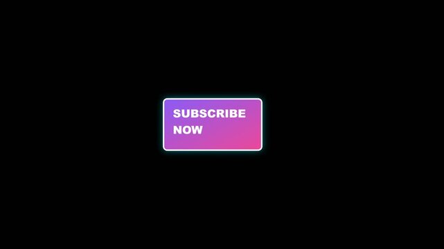 Subscribe now button animation featuring a vibrant gradient rectangle with a glowing border for social media channel video motion content