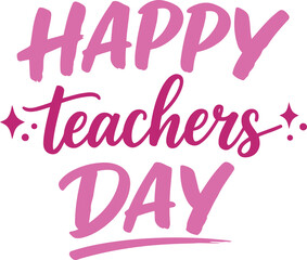 Fototapeta premium Happy teachers day pink typography appreciation greeting for educators