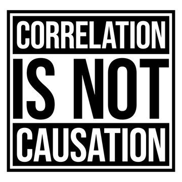 Correlation Is Not Causation &ndash; the sacred truth every statistician, scientist and critical thinker lives by. Dry, nerdy and perfect for anyone who's tired of bad logic passing as evidence.