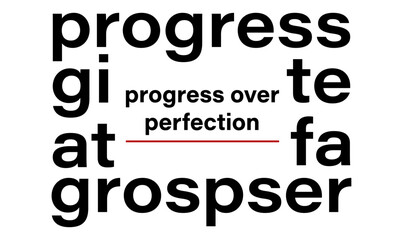 Fototapeta premium Progress over perfection motivational typography slogan design vector element. Inspirational quote typography poster layout for business success, self improvement and modern print.