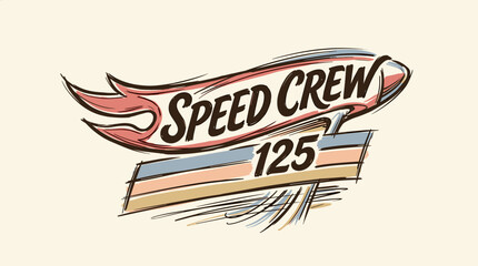 Speed crew one hundred twenty five for fast life. Retro motorcycle apparel print for t shirt. Flaming racing banner with vintage speed lines. Hand drawn sketch automotive sticker vector illustration. © m gusafif