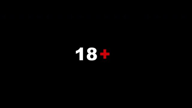 18 plus age restriction text animation with transparent background. Adult content warning overlay for video editing, broadcasts, motion graphics, and age verification.