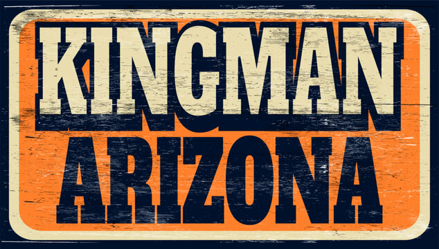 Aged retro Kingman Arizona sign on wood