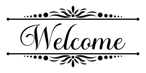 Elegant welcome sign with decorative flourishes and a dotted border on a white background for invitations and greeting cards © markdefined