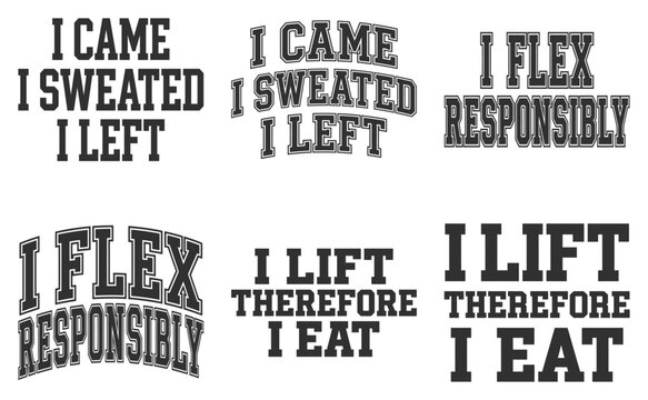 Motivational gym phrases about lifting and flexing with responsibility