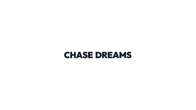 Chase dreams bold text message animation with minimalist white background displaying motivational typography for professional creative digital media video projects