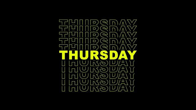Repeating neon yellow Thursday text on a black background day of the week weekday