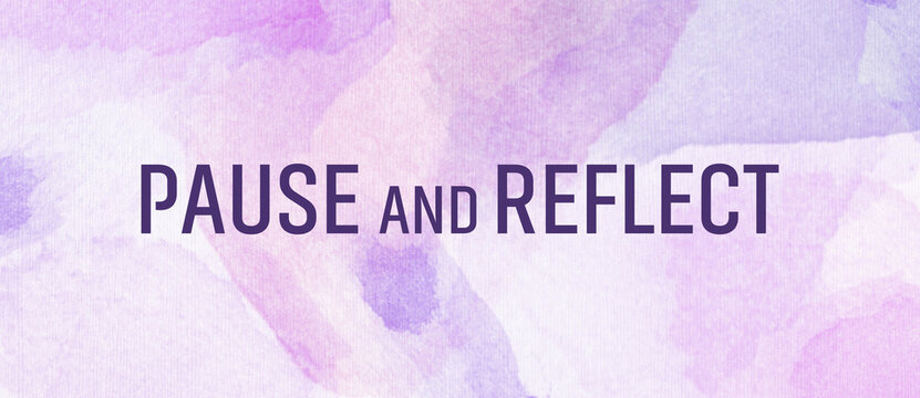 Pause and reflect sign on white background