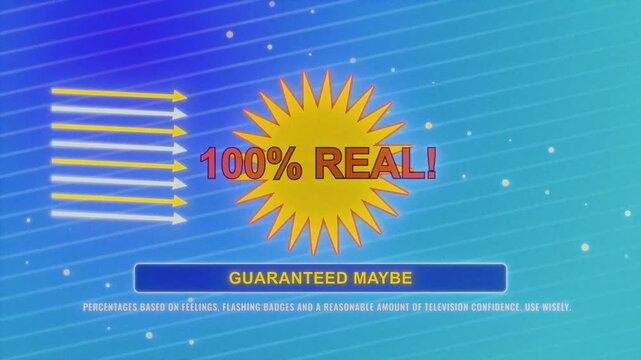 Retro 1990s infomercial style animation with vibrant blue gradient, sun burst graphics, and bold text proclaiming 100% REAL and GUARANTEED MAYBE. Nostalgic parody of vintage TV advertising.
