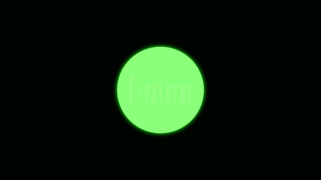 Glowing Green Circle with E- PAYMENT Text on animated Black Background e-payment electronic payment. E-PAYMENT text highlights secure electronic transactions, creating sleek fintech animation.