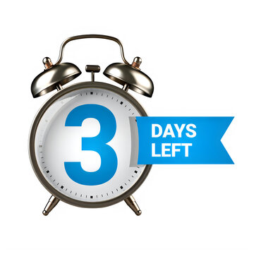 3 Days Left Countdown Alarm Clock 3D Render for Deadline Urgency