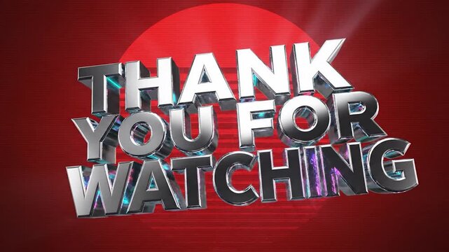 Dynamic 3D chrome text 'Thank You For Watching' on a vibrant red background