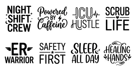 Fototapeta premium Set of 8 nurse and medical staff typography quotes for hospital workers scrub shirts and health stickers Minimal Typography text bundle collection. Editable Vector Illustration Mega pack
