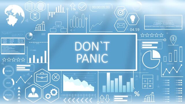 Don't Panic, Animated Typography.Crisis management don't panic motivation display with glowing risk evaluation metrics and corporate troubleshooting charts on a blue screen.