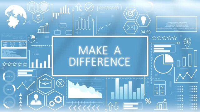 Make a Difference, Animated Typography Hologram.Inspirational quote display featuring make a difference motivational text over a glowing blue digital business interface backdrop.