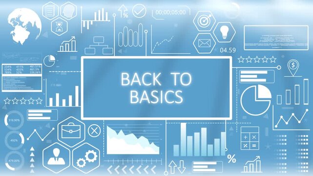 Back to Basics, Animated Typography.Corporate strategy back to basics concept display with glowing optimization metrics and foundational business efficiency charts on a blue screen.