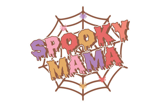 Spooky mama halloween typography design with spiderweb and spiders