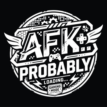 AFK Probably Typographic Vintage White Retro Artwork