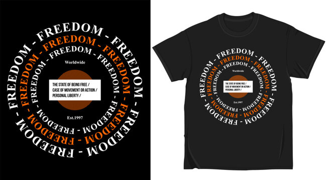 Freedom typography tshirt design, modern streetwear graphic with circular text, bold font style, urban fashion apparel print, vector illustration