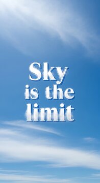 Inspirational Sky with Motivational Quote Sky is the Limit.