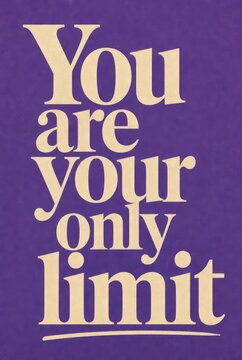 Inspirational purple typographic poster featuring the motivational quote 'You are your only limit' in elegant cream-colored lettering.