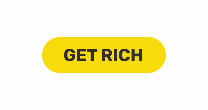 Click on Get rich button, flat style button enrich or get wealthy, pushed by arrow cursor, footage with transparent background 
