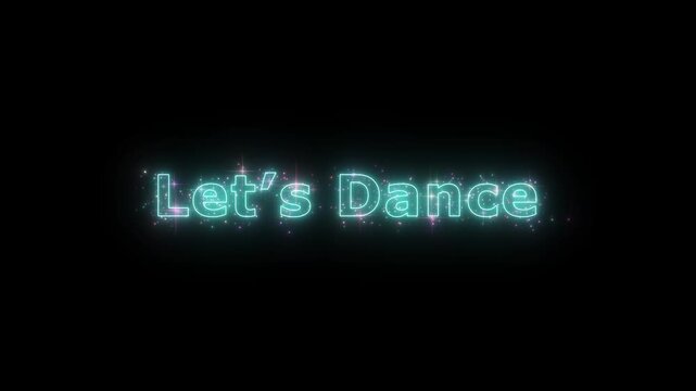 Let's dance text neon glow effect on black background.