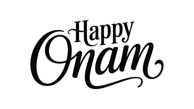 Happy onam decorative greeting design featuring elegant cursive typography in black on white background, festive cultural harvest celebration artwork symbolizing indian tradition and joy of kerala fes