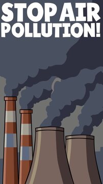 Animated environmental awareness footage featuring industrial smokestacks releasing thick smoke with a bold Stop Air Pollution message. Ideal for climate change, emissions, ecology, sustainability