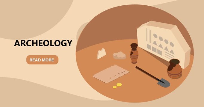 Animated archaeology landing page with isometric excavation tools, pottery, ruins, artifacts and research elements. On-screen text: Archeology and Read More 
