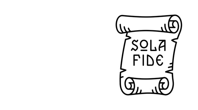 A black and white line art illustration of a vintage scroll featuring the Latin phrase Sola Fide.