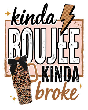 Kinda Boujee Kinda Broke Leopard Tumbler Sassy